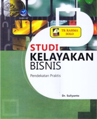 Image of Studi kelayakan bisnis : pendekatan praktis