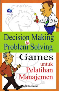 Image of Decision making & problem solving games untuk pelatihan manajemen