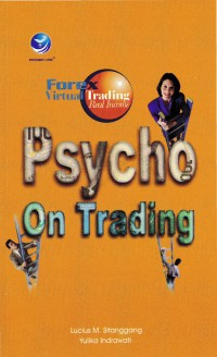 Image of Forex : virtual trading, real income : psycho on trading