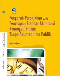 Image of Pengaruh perpajakan pada penerapan standar akuntansi keuangan entitas tanpa akuntabilitas publik