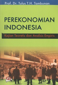 Image of Perekonomian Indonesia : kajian teoretis dan analisis empiris