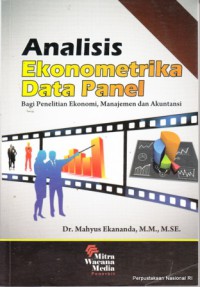 Image of Analisis ekonometrika data panel : bagi penelitian ekonomi, manajemen dan akuntansi
