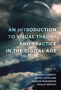 Image of An introduction to visual theory and practice in the digital age