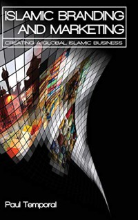 Image of Islamic branding and marketing : creating a global islamic business