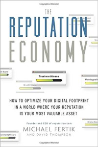 Image of The reputation economy : how to optimize your digital footprint in a world where your reputation is your most valuable asset