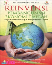Image of Reinvensi pembangunan ekonomi daerah : bagaimana membangun kesejahteraan daerah