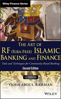 Image of The art of RF (riba-free) Islamic banking and finance : tools and techniques for community-based banking