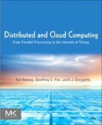 Image of Distributed and cloud computing : from parallel processing to the internet of things