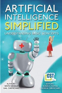 Image of Artificial intelligence simplified : understanding basic concepts