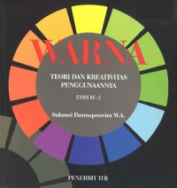 Image of Warna : teori dan kreativitas penggunaannya