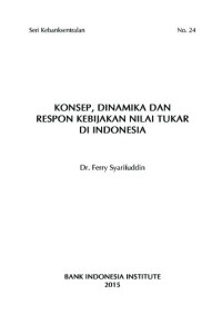 Image of Konsep, dinamika dan respon kebijakan nilai tukar di Indonesia