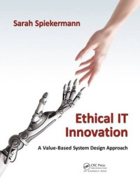 Image of Ethical IT innovation : a value-based system design approach