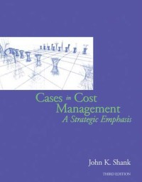 Image of Cases in cost management : a strategic emphasis