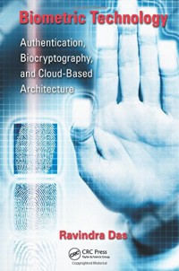 Image of Biometric technology : authentication, biocryptography, and cloud-based architecture