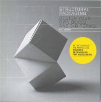 Image of Structural packaging : design your own boxes and 3-D forms
