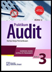 Image of Praktikum audit : instruksi umum, berkas permanen, permasalahan, dan kertas kerja pemeriksaan tahun lalu : buku 1
