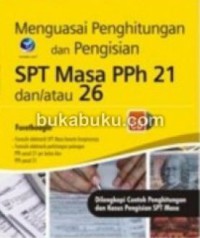 Image of Menguasai penghitungan dan pengisian SPT masa PPh 21 dan/atau 26