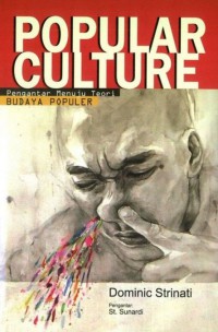 Image of Popular culture : pengantar menuju teori budaya populer