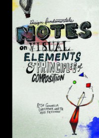 Image of Design fundamentals : notes on visual elements & principles of composition