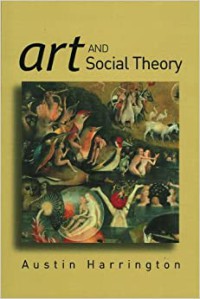 Image of Art and social theory : sociological arguments in aesthetics