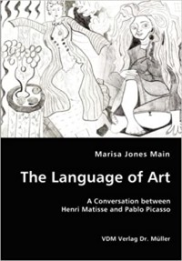 Image of The language of art : a conversation between Henri Matisse and Pablo Picasso