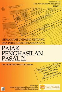 Image of Memahami undang-undang dan peraturan pelaksanaan pajak penghasilan pasal 21
