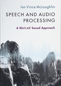 Image of Speech and audio processing : a MATLAB-based approach