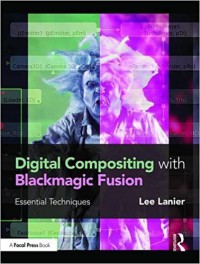 Image of Digital compositing with Blackmagic Fusion : essential techniques