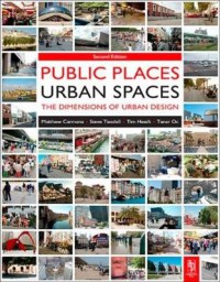 Image of Public places, urban spaces : the dimensions urban design