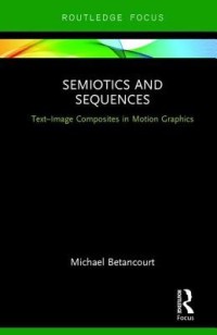 Image of Semiotics and title sequences : text-image composites in motion graphics