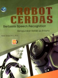Image of Robot cerdas berbasis speech recognition menggunakan Matlab dan Arduino
