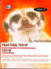 Image of Practical TCP / IP : mendesain, menggunakan, dan troubleshooting jaringan TCP / IP di Linux dan Windows : jilid 2