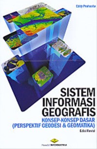 Image of Sistem informasi geografis : konsep-konsep dasar : perspektif geodesi dan geomatika