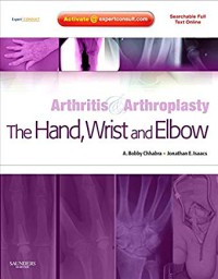 Image of Arthritis & arthroplasty : the hand, wrist and elbow