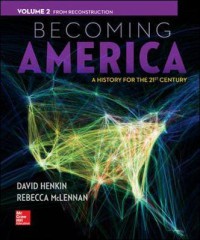 Image of Becoming America : a history for the 21st century : volume 2 : from reconstruction