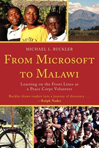 Image of From Microsoft to Malawi : learning on the front lines as a peace corps volunteer