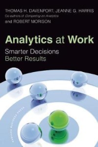 Image of Analytics at work : smarter decisions, better results