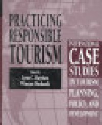 Image of Practicing responsible tourism : international case studies in tourism planning, policy, and development