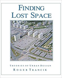 Image of Finding lost space : theories of urban design