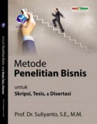 Image of Metode penelitian bisnis untuk skripsi, tesis, dan disertasi