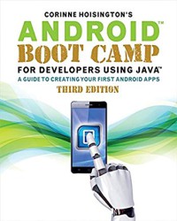 Image of Android boot camp for developers using Java : a guide to creating your first Android apps