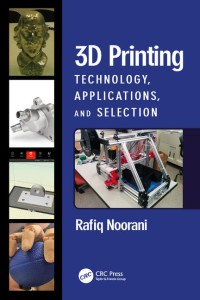 Image of 3D printing technology, applications, and selection
