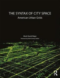 Image of The syntax of city space : American urban grids
