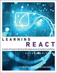 Image of Learning react a hands on guide to building web aplications using react and redux