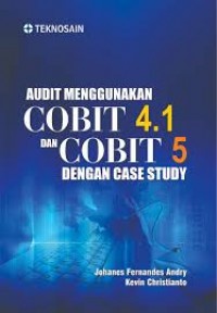 Image of Audit menggunakan Cobit 4.1 dan Cobit 5 dengan case study