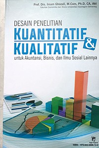 Image of Desain penelitian kuantitatif dan kualitatif : untuk akuntansi, bisnis, dan ilmu sosial lainnya