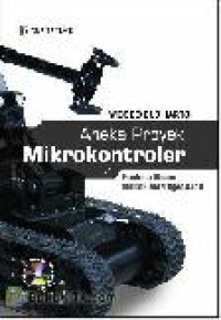 Image of Aneka proyek mikrokontroler : panduan utama untuk riset / tugas akhir