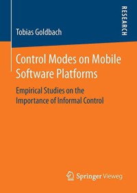 Image of Control modes on mobile software platforms : empirical studies on the importance of informal control