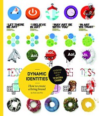 Image of Dynamic identities : how to create a living brand