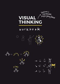 Image of Visual thinking workbook : emotions & interactions, people going places